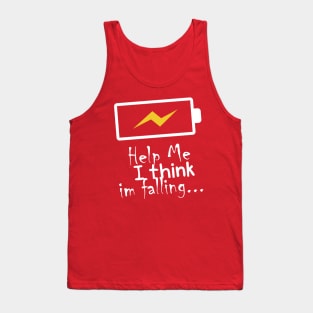 help me i'm think i'm falling design t-shirt Tank Top
